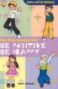 Image of Be positive, Be Happy