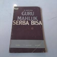 Guru Makhluk Serba Bisa