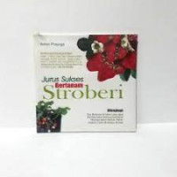 Jurus Sukses Bertanam Stroberi