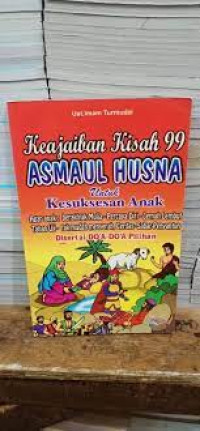 Image of KEAJAIBAN KISAH 99 ASMAUL HUSNA UNTUK KESUKSESAN ANAK