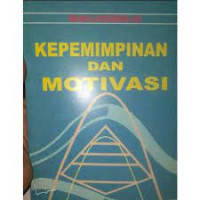 Kepemimpinan dan Motivasi