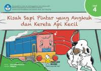 Image of KISAH SAPI PINTAR YANG ANGKUH DAN KERETA API KECIL